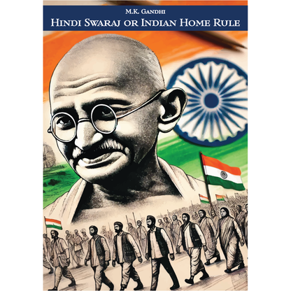 Hind Swaraj or Indian Home Rule