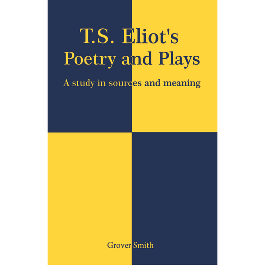 T.S Eliot's: Poetry and Plays