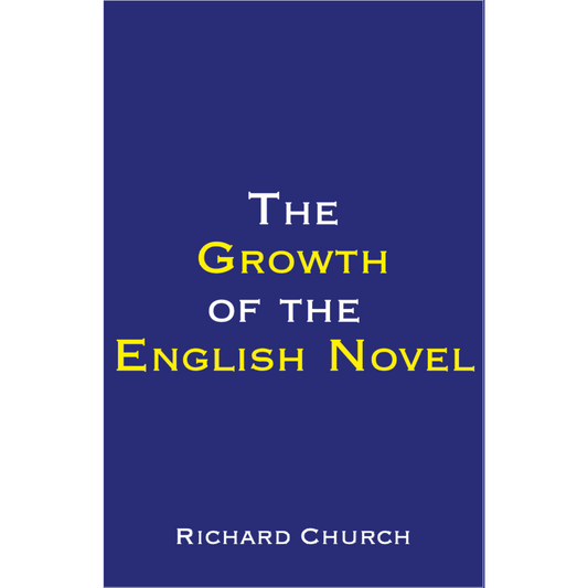 The Growth of the English Novel