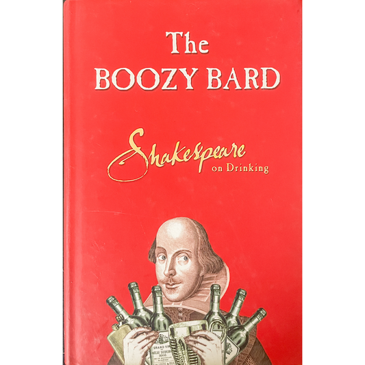 The Boozy Bard - Shakespeare on Drinking