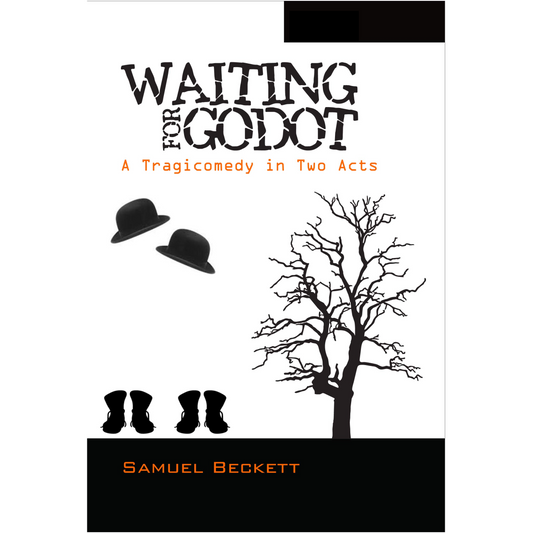 Waiting for Godot - A Tragicomedy in Two Acts