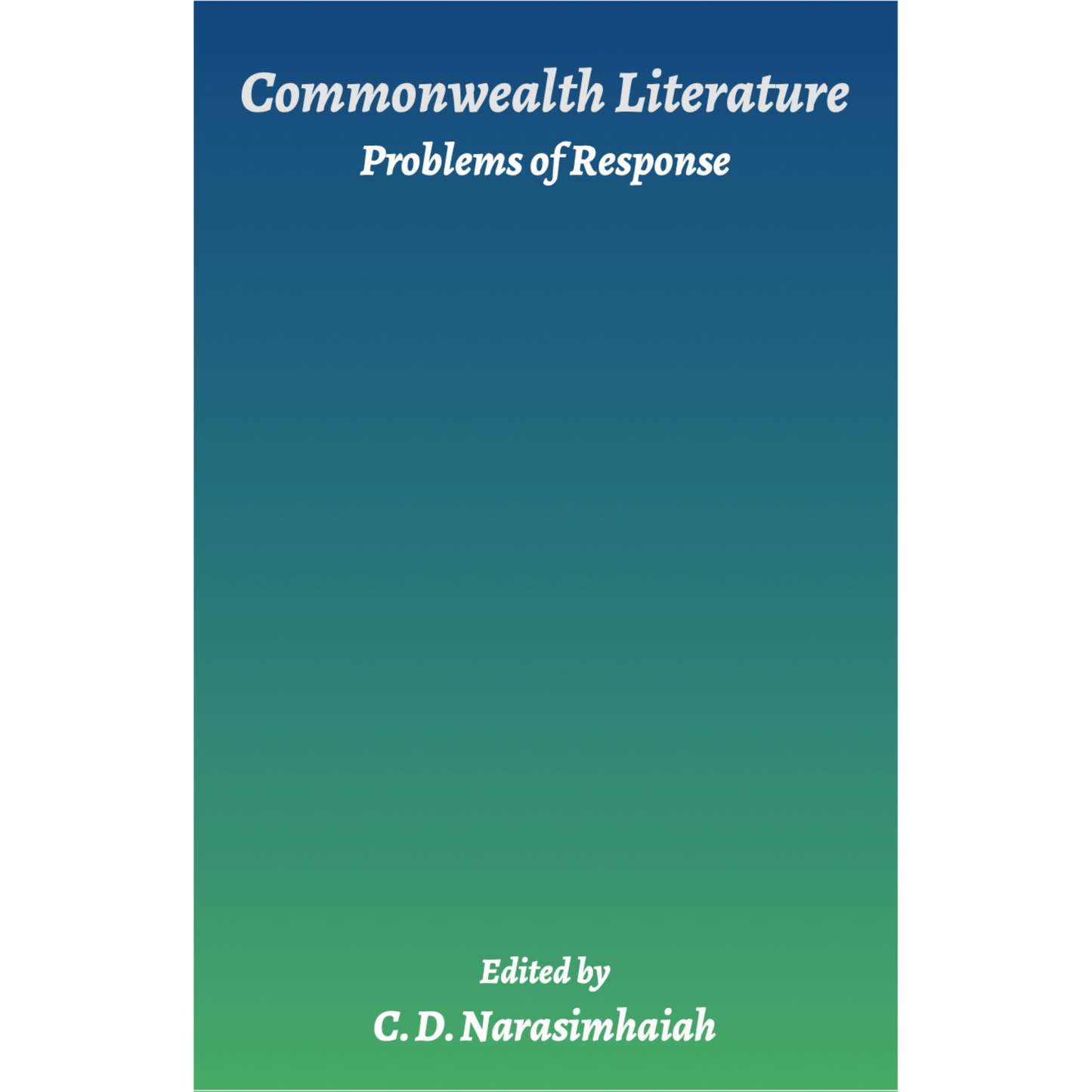 Commonwealth Literature - Problems of Response