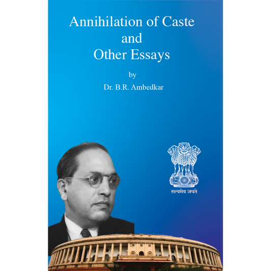 Annihilation of Caste and Other Essays