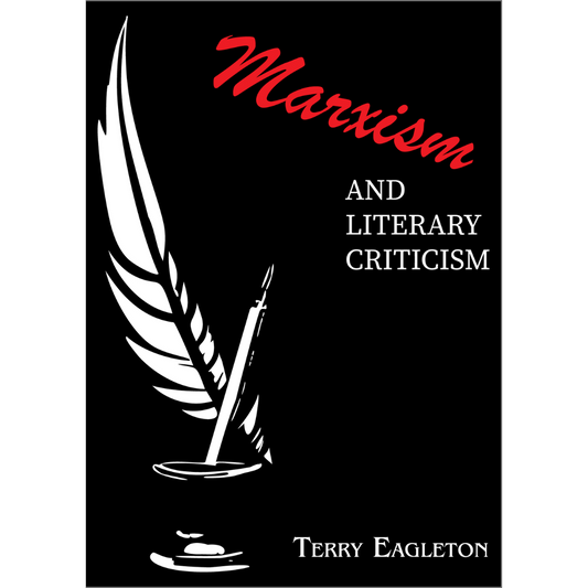 Marxism and Literary Criticism by Terry Eagleton