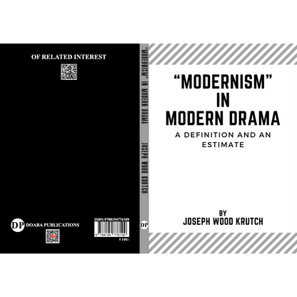 “MODERNISM” IN MODERN DRAMA: A Definition and an Estimate