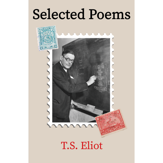 Selected Poems by T.S. Eliot