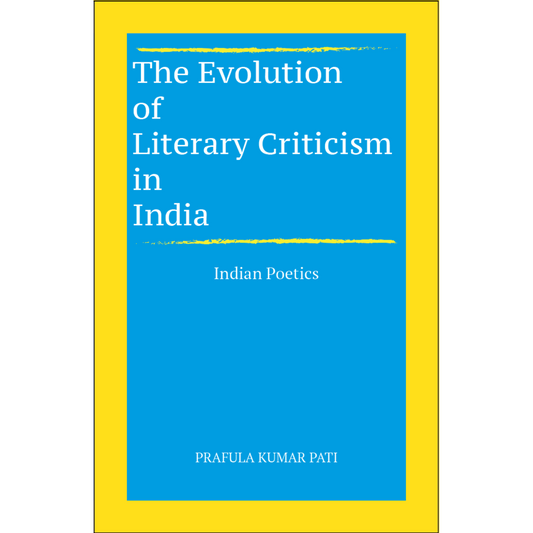 The Evolution of Literary Criticism in India