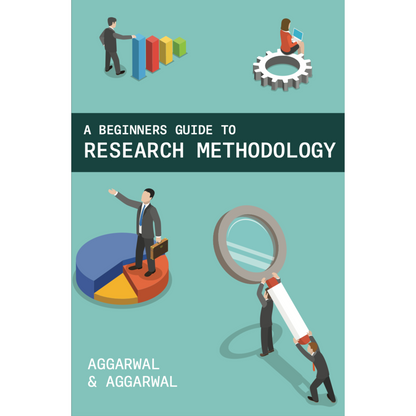 A Beginners Guide to RESEARCH METHODOLOGY