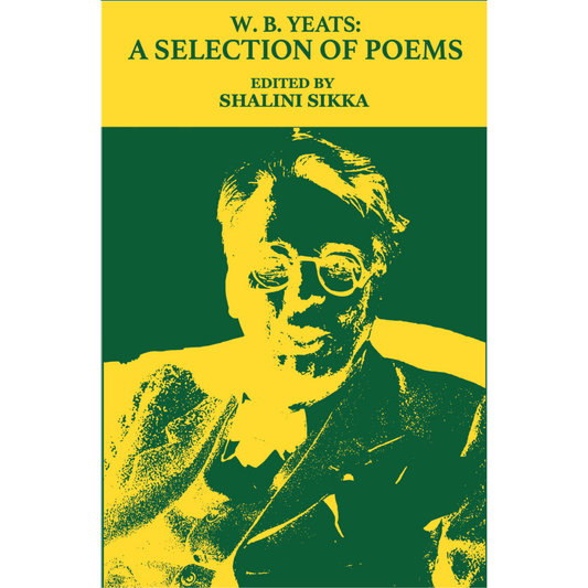 W.B. Yeats: A Selection of Poems