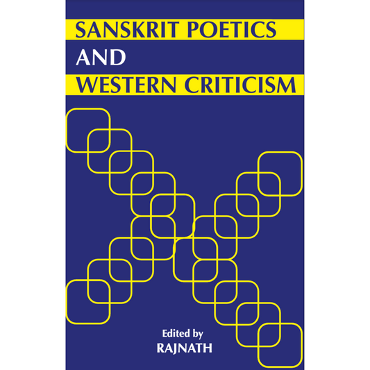 Sanskrit Poetics and Western Criticism