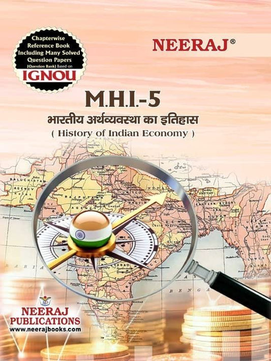 NEERAJ MHI-5 History Of Indian Economy- Hindi Medium – for MA – IGNOU – Chapter Wise Help Book including Many Solved Sample Papers & Important Exam Notes