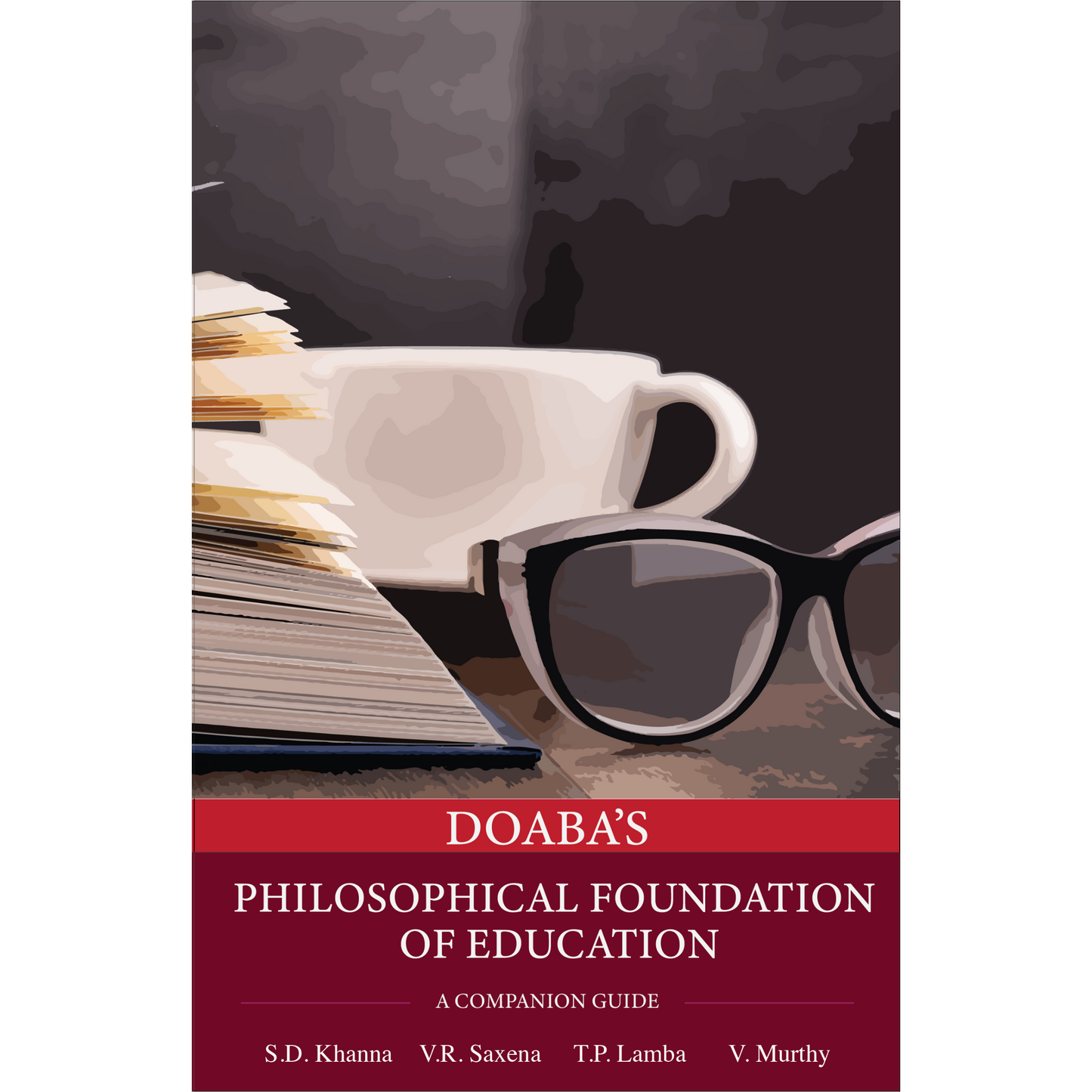 Doaba's Philosophical Foundation of Education - A Companion Guide