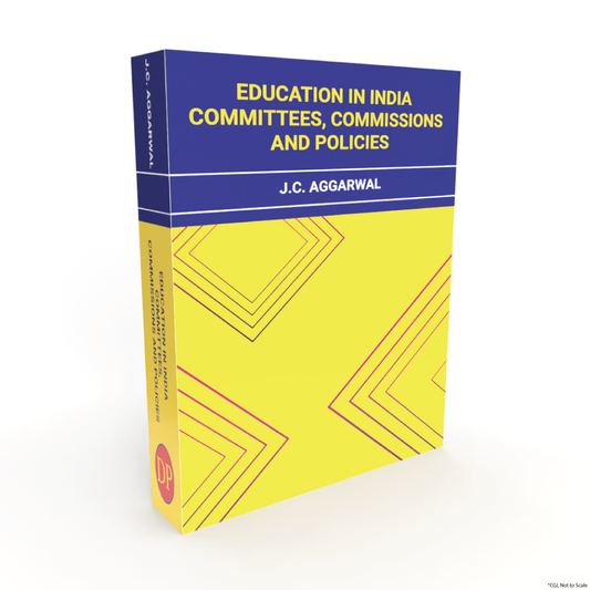 Education in India: Committees, Commissions and Policies