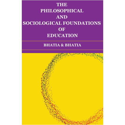 The Philosophical and Sociological Foundations of Education