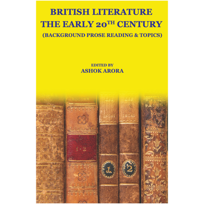 British Literature: The Early 20th Century (Background Prose Reading & Topics)