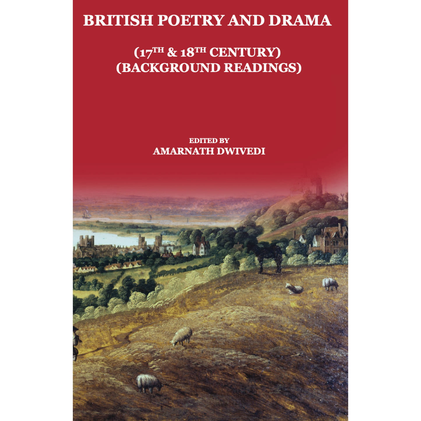 British Poetry and Drama (17th & 18th Century) (Background Readings)