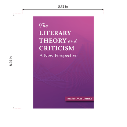 The Literary Theory and Criticism: A New Perspective