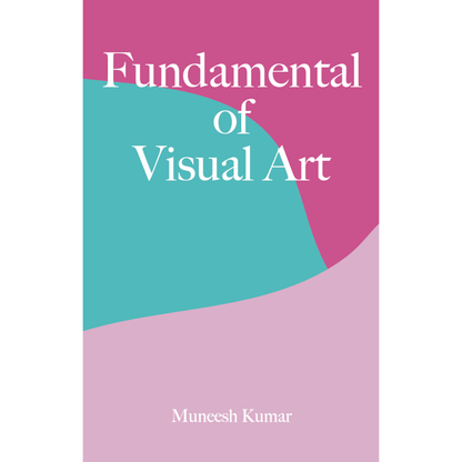 Fundamental of Visual Art