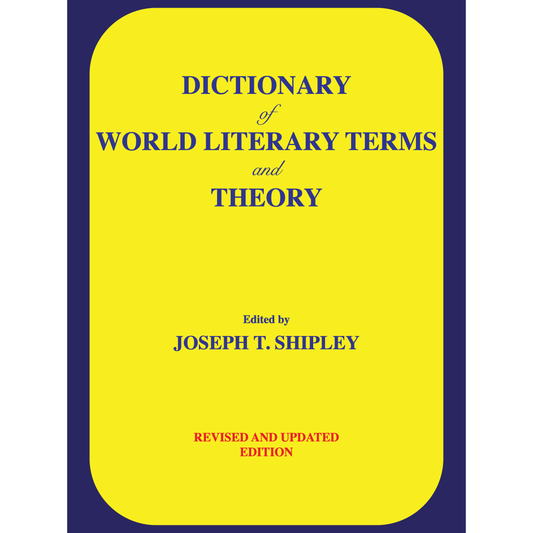 DICTIONARY of WORLD LITERARY TERMS and THEORY