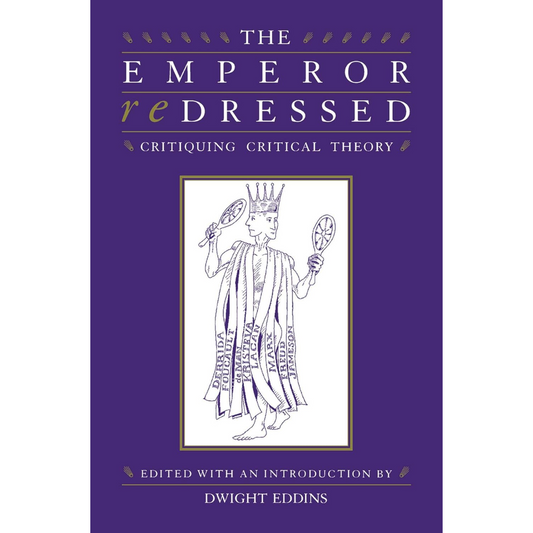 The Emperor Redressed: Critiquing Critical Theory