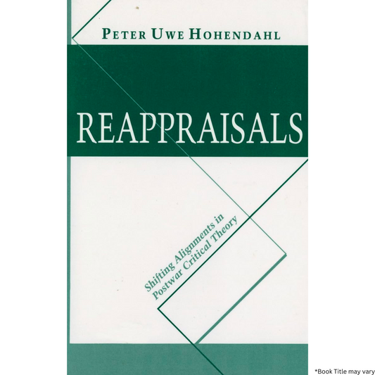 Reappraisals: Shifting Alignments in Postwar Critical Theory