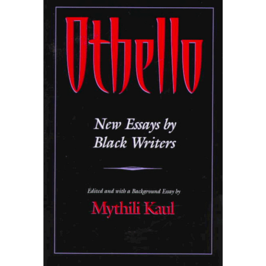 Othello: New Essays by Black Writers