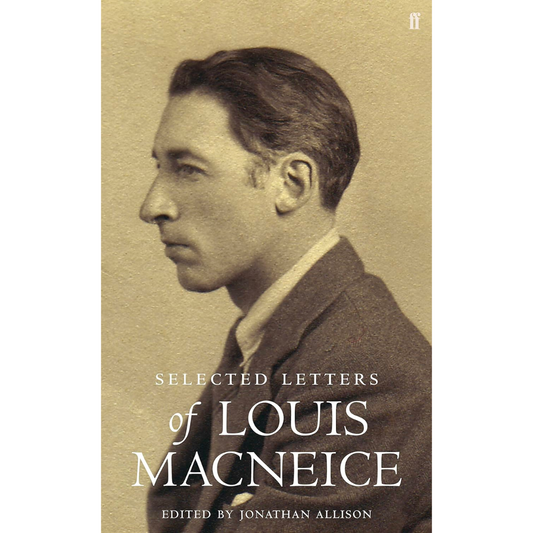 Selected Letters of Louis MacNeice