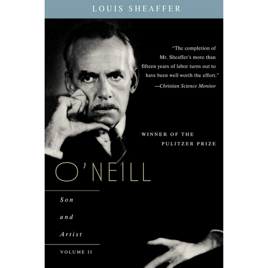 O'Neill: Son and Artist Volume 2