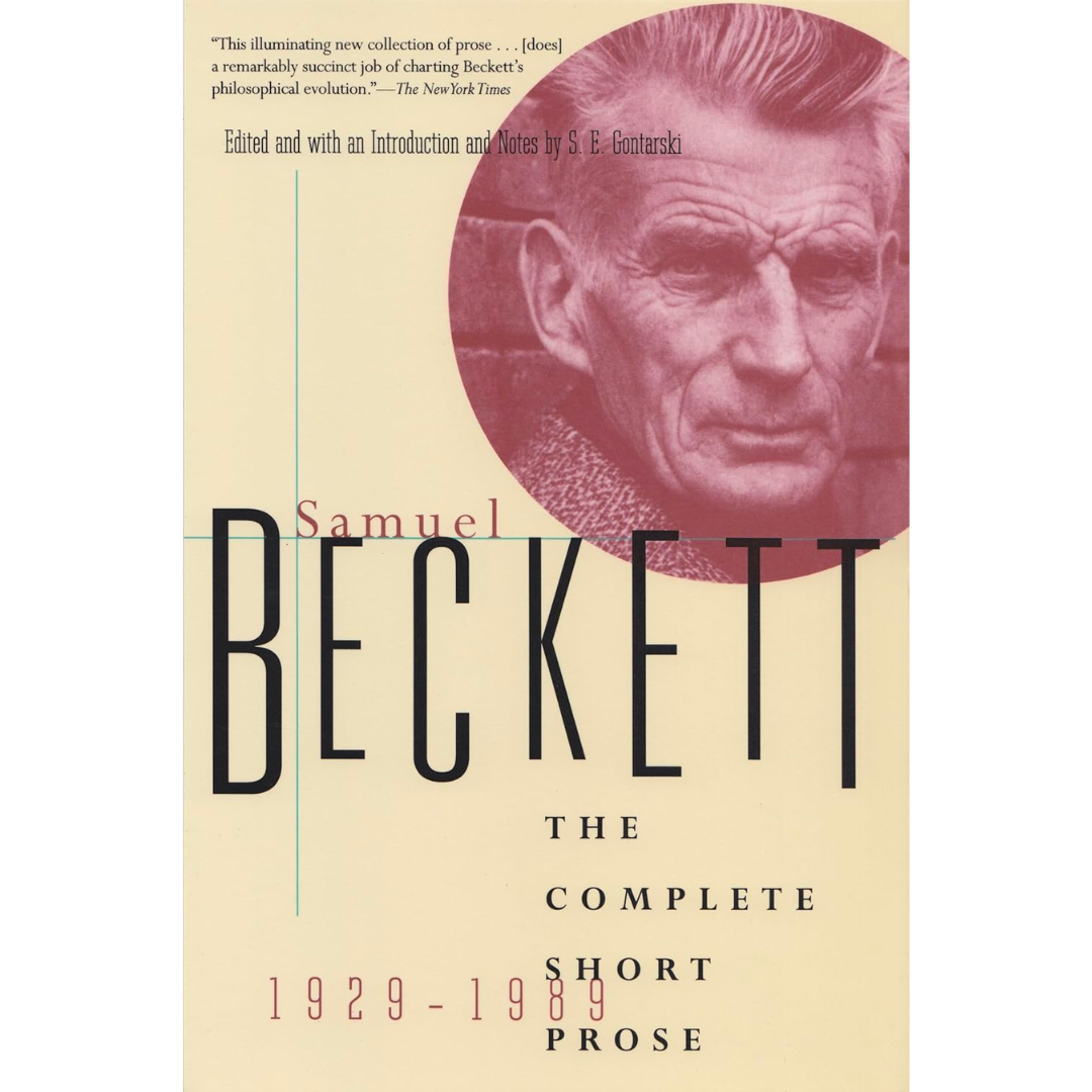 The Complete Short Prose of Samuel Beckett, 1929-1989