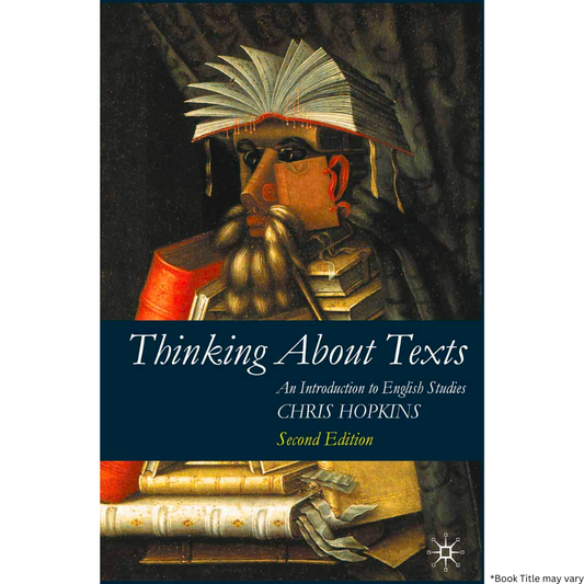 Thinking About Texts: An Introduction to English Studies