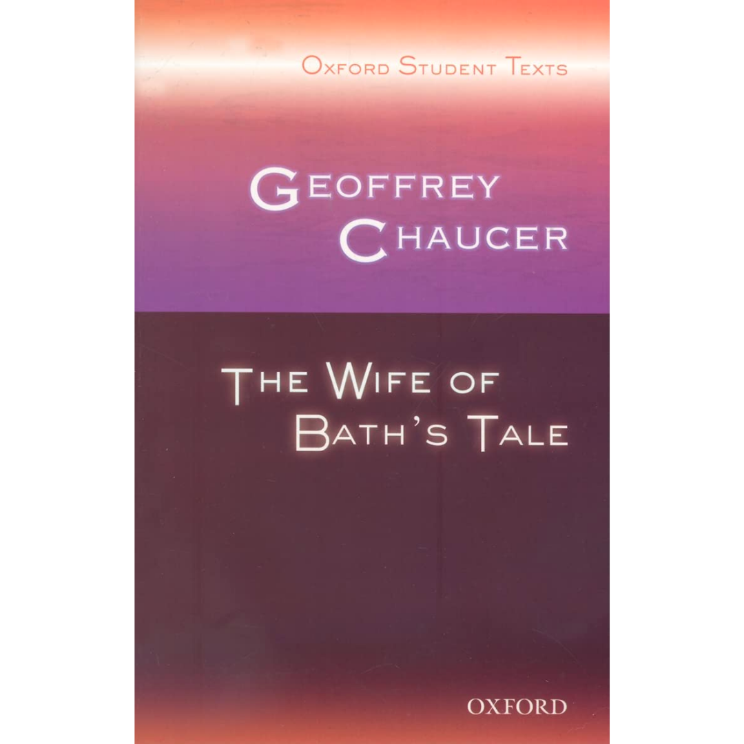 Geoffrey Chaucer: The Wife of Bath's Tale