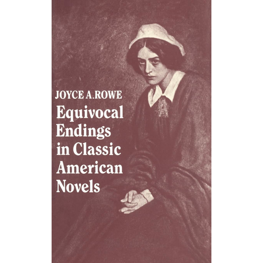 Equivocal Endings in Classic American Novels