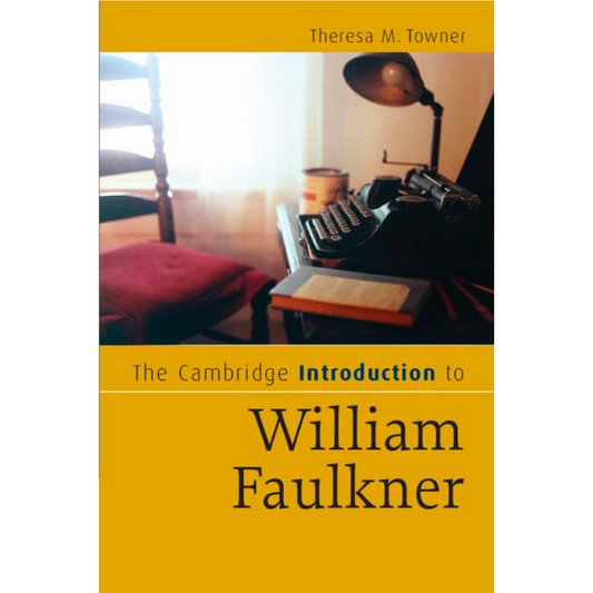 The Cambridge Introduction to William Faulkner