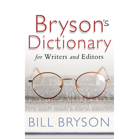 Bryson's Dictionary: for Writers and Editors